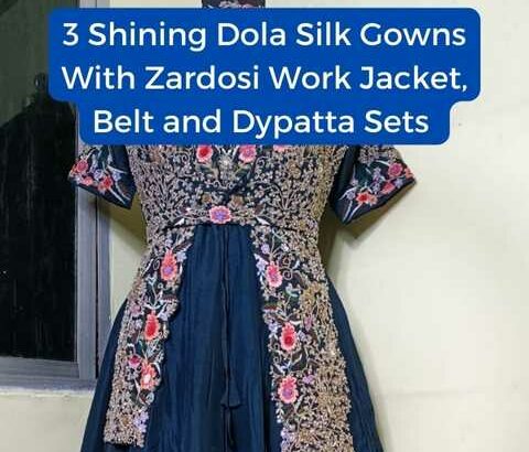 Dola_Silk_Gowns_With-Zardosi_Work_Jacket_Belt_and_Dupatta_sets