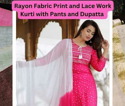 Rayon Fabric Print and Lace Work Kurti with Pants and Dupattas