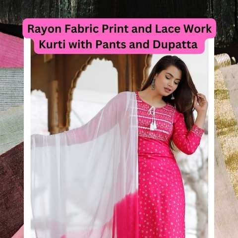 Rayon Fabric Print and Lace Work Kurti with Pants and Dupattas