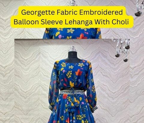 Georgette Fabric Embroidered Balloon Sleeve Lehanga With Choli
